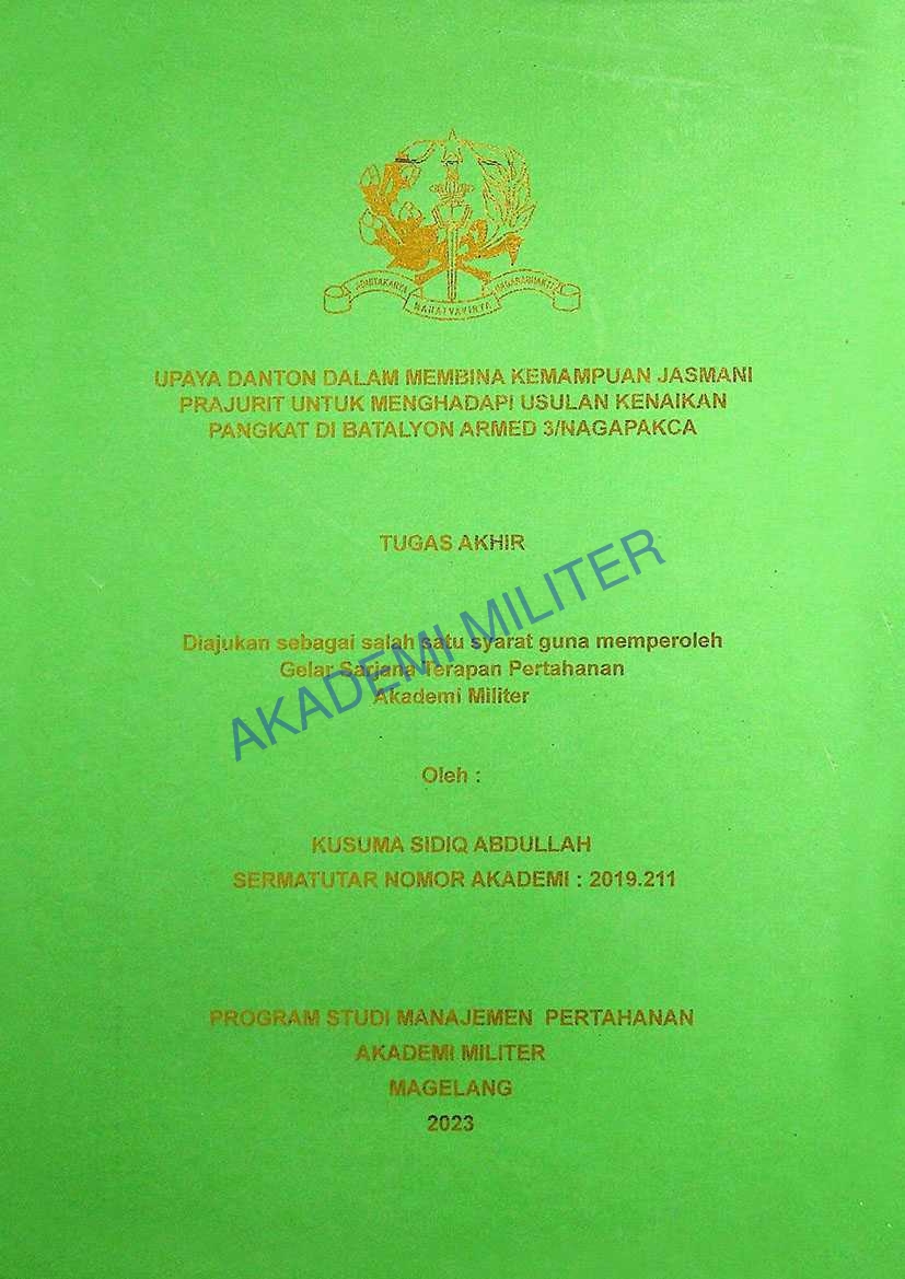 UPAYA DANTON DALAM MEMBINA KEMAMPUAN JASMANI PRAJURIT UNTUK MENGHADAPI USULAN KENAIKAN PANGKAT DI BATALYON ARMED 3/NAGAPAKCA